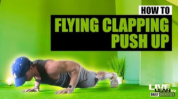 How To Do A FLYING CLAPPING PUSH UP | Exercise Demonstration Video and Guide