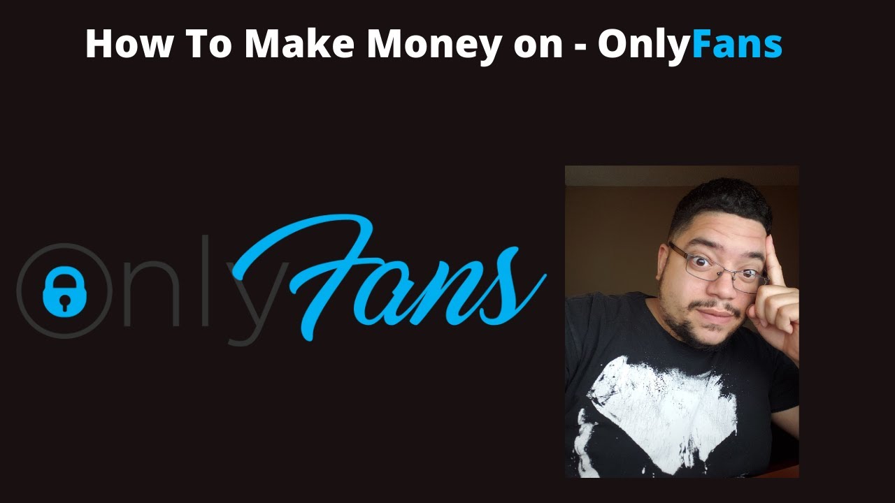 How To Make Money on - OnlyFans - YouTube