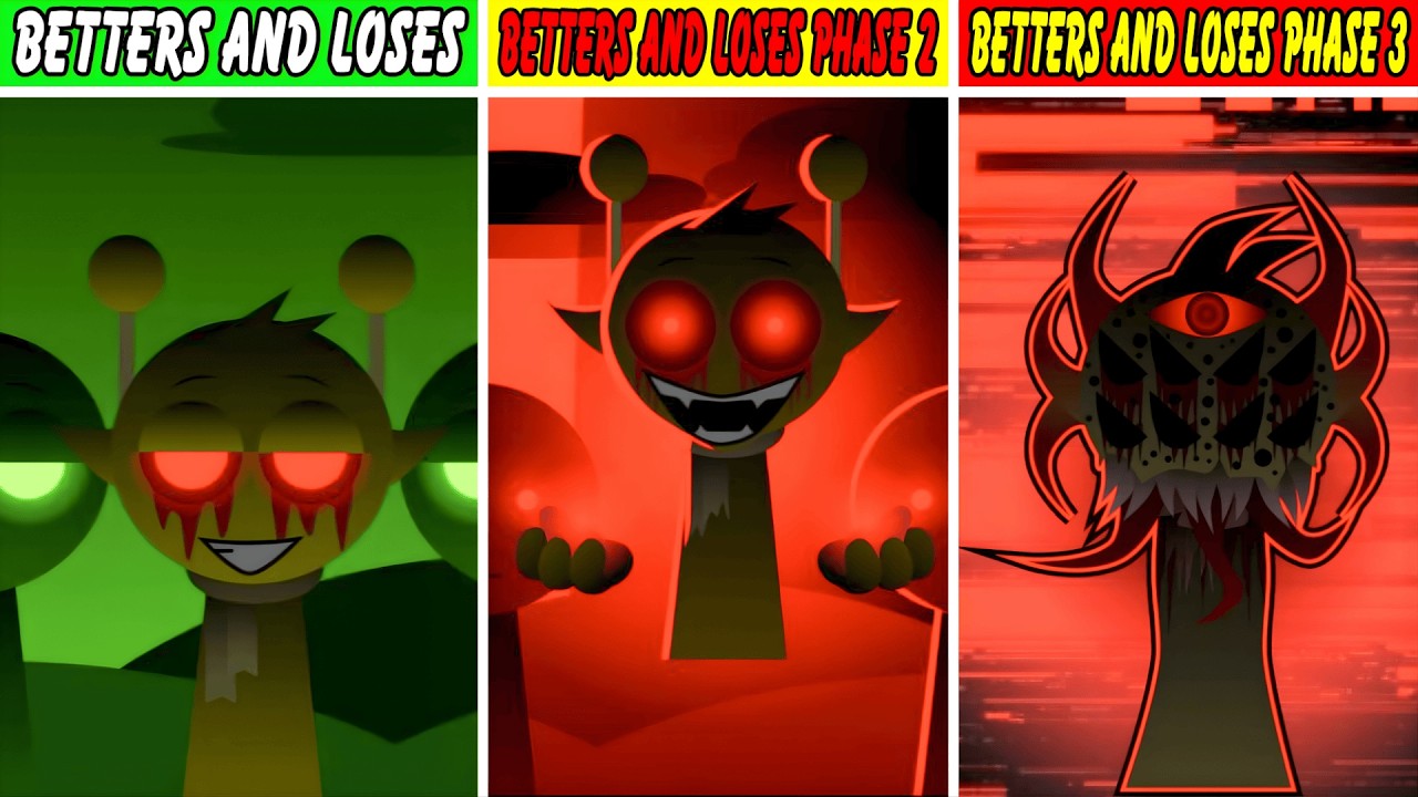 Betters And Loses Vs Betters And Loses Phase 2 Vs Betters And Loses Phase 3 In Incredibox Sprunk