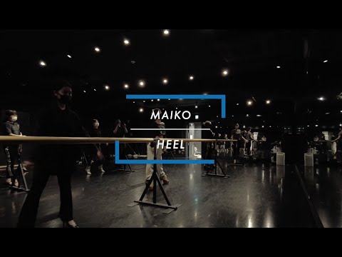 【DANCEWORKS】MAIKO / HEEL