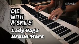 Download Lagu Die With A Smile - Lady Gaga \u0026 Bruno Mars Piano cover 피아노커버 Piano Arr. : Pianojoa MP3 Download Lagu Die With A Smile - Lady Gaga \u0026 Bruno Mars Piano cover 피아노커버 Piano Arr. : Pianojoa MP3