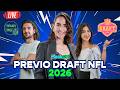 Gran Previa al NFL Draft 2026 -  ESPN con Mundo NFL