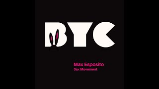 Max Esposito - Sax Movement (Original Mix)