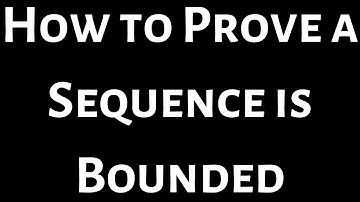How to Prove a Sequence is Bounded (Example with a Sequence of Integrals)