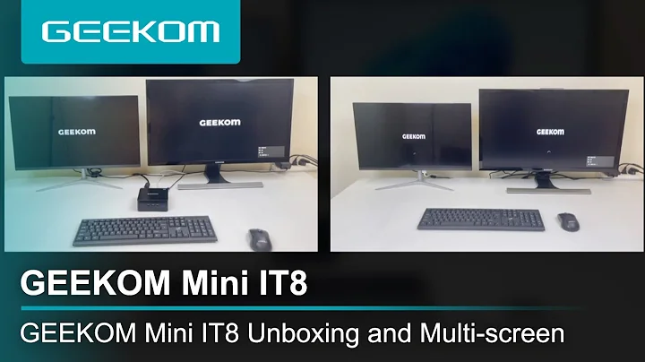 GEEKOM Mini IT8 Unboxing and Multi-screen Display