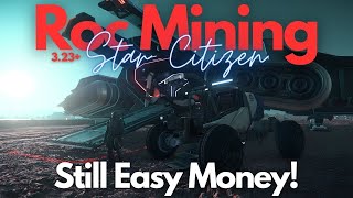 Star Citizen | Roc Mining is Still Easy Money! (3.23+)
