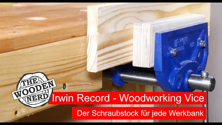 Irwin Record - Woodworking Vice / Der Schraubstock fr jede Werkbank