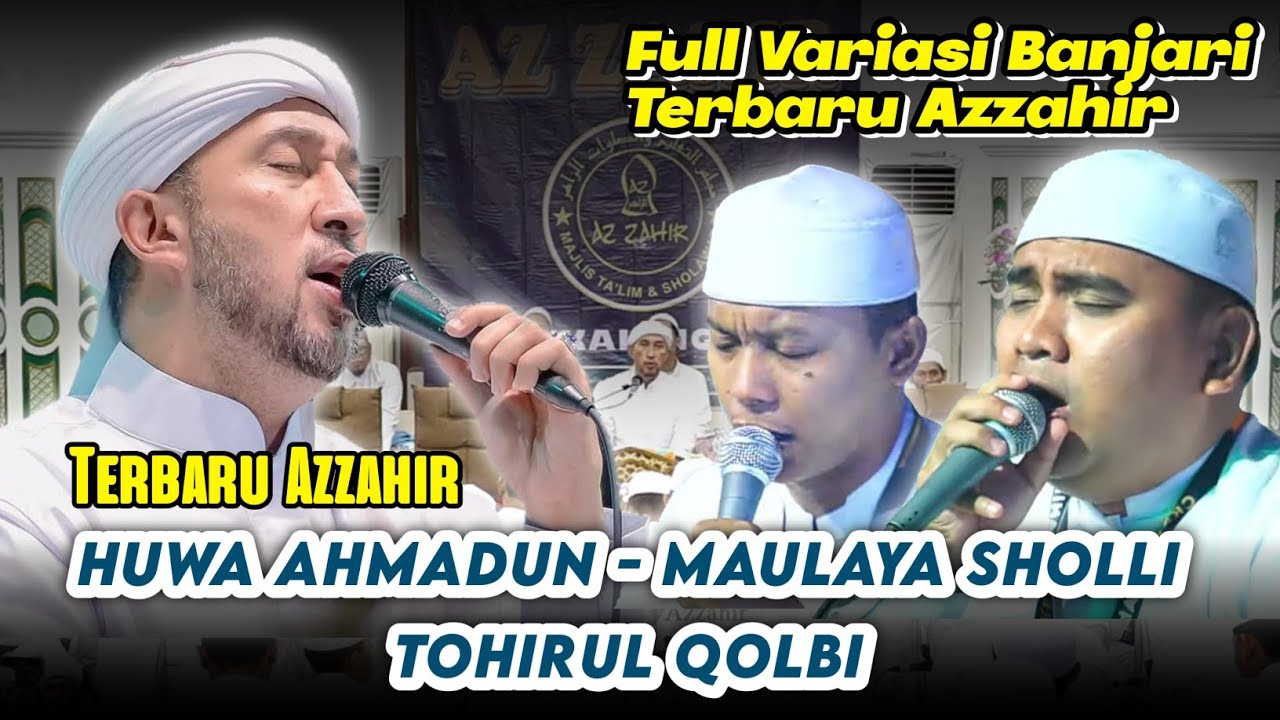 Huwa Ahmadun - Tohirul Qolbi | Versi Banjari Azzahir Terbaru 2025 (sangat merdu)