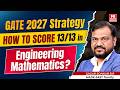 How to Score 13/13 in Engineering Mathematics | GATE 2027 Strategy by Sagar Sonkar Sir!