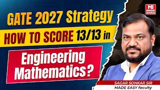 How to Score 13/13 in Engineering Mathematics | GATE 2027 Strategy by Sagar Sonkar Sir!