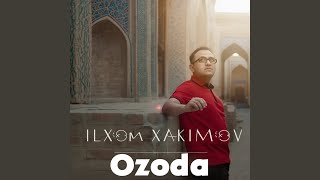 Ozoda - Ilxom Xakimov