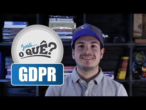 O que é GDPR  (General Data Protection Regulation / Regulamento Geral sobre a Proteção de Dados) ?