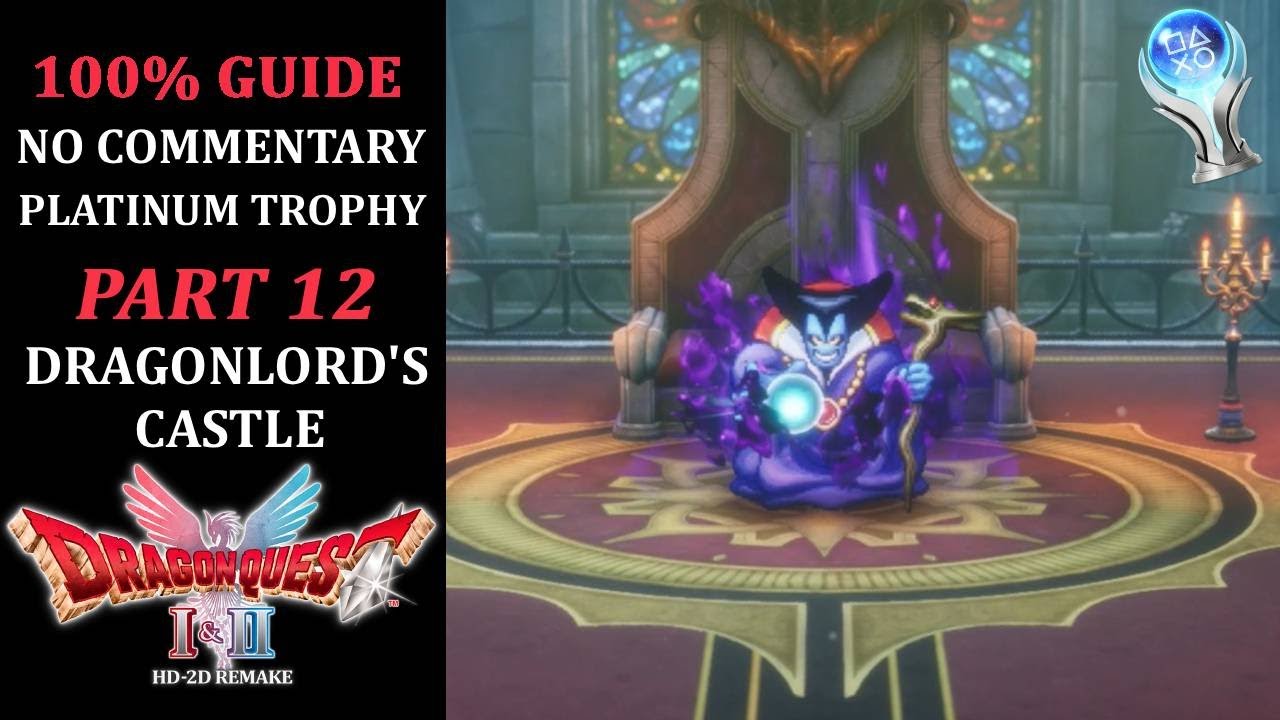 Dragon Quest I HD-2D Remake | 100% Walkthrough | Part 12 - Dragonlord's Castle