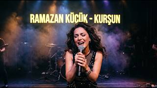 Ramazan Küçük - Kurşun / Cover Lab Rhythm