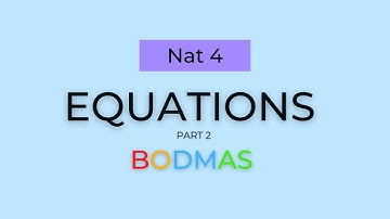 Equations (Part 2) + BODMAS - Nat 4 Maths