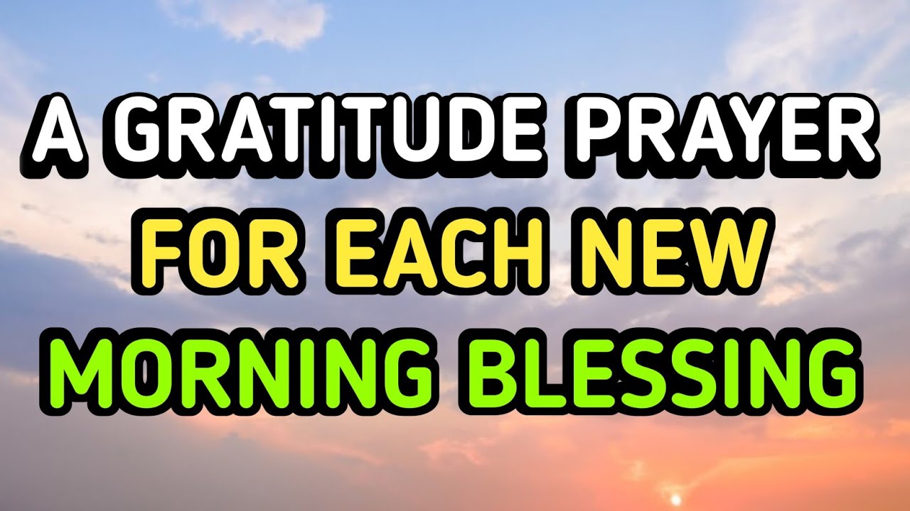 A short prayer to thank God for MORNING BLESSINGS. #prayer - YouTube