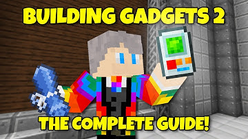 The Complete Building Gadgets Guide!