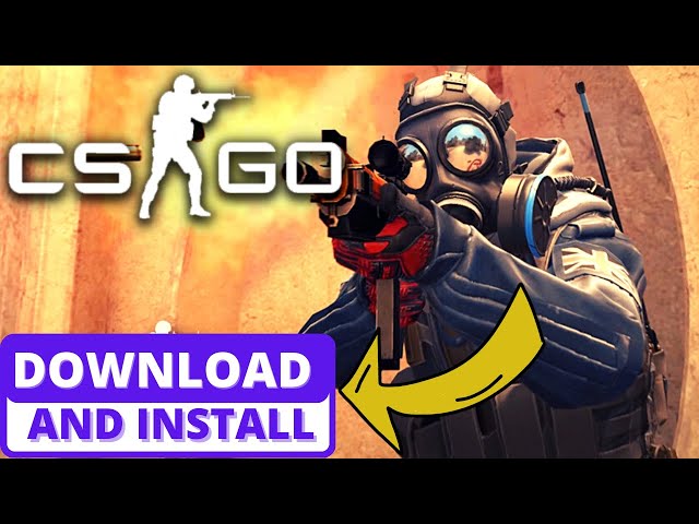 How to Download CS:GO for Free on Windows 10 - Easytutorial