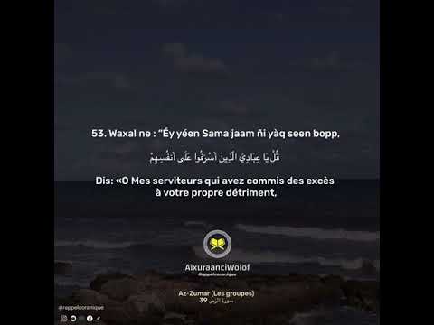 Abdullah Al Matrood Sourate Az Zoumar 53 63 En Arabe Français Et Wolof Alxuraanciwolof