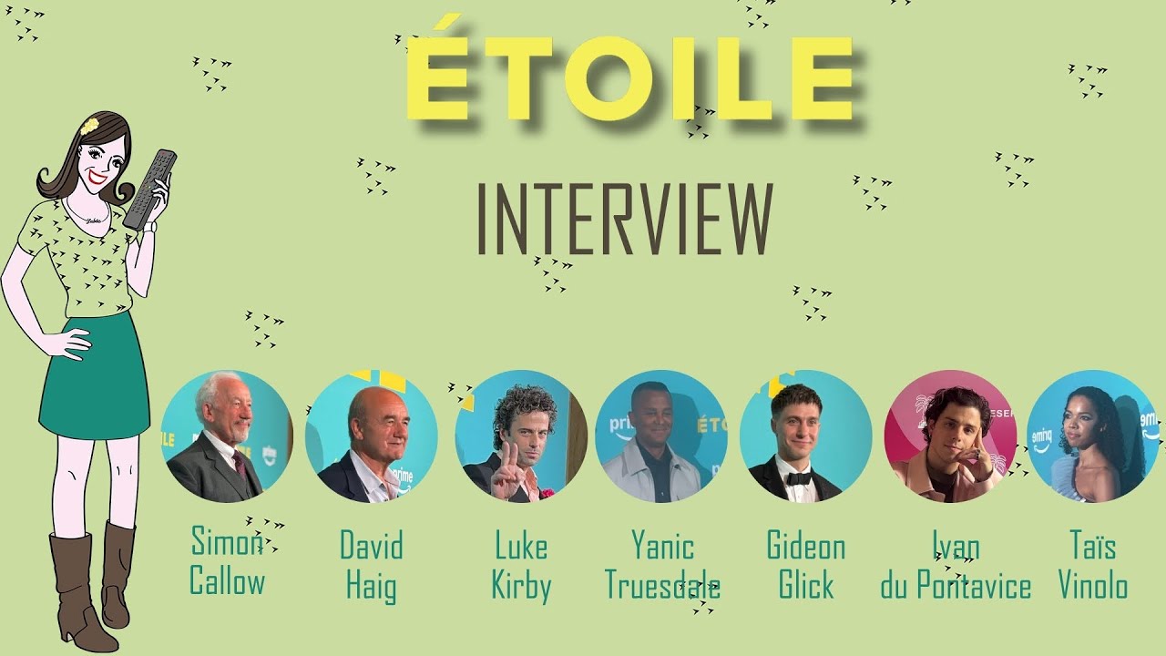 Plongée dans les coulisses de la série ÉTOILE – Interviews du casting à Paris !