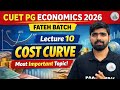 Cost Curve in One Shot 🔥 CUET PG Economics 2026 | Lecture 10 | Concepts + PYQ Analysis|FATEH Batch