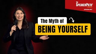 Why "Just Be Yourself" Is The Worst Communication Advice