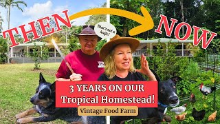 3 YEARS IN 🥰 Our Tropical Homestead🌴🤠🐔