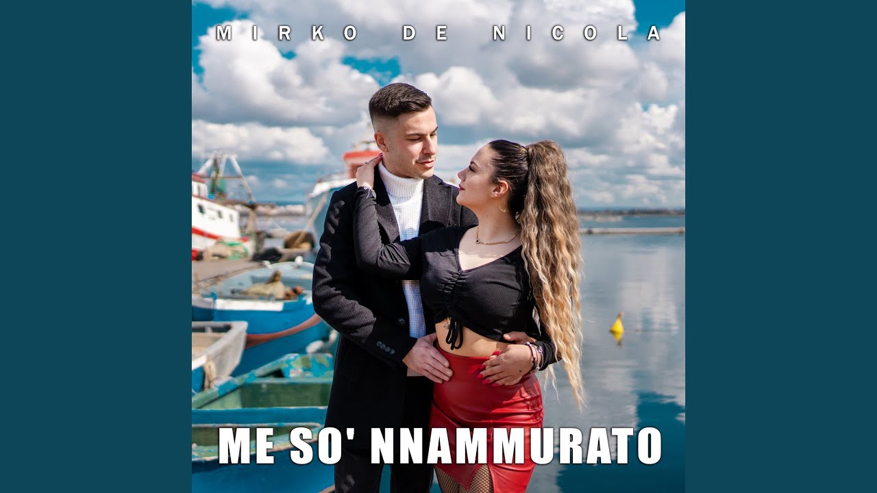 me so nnammurato c'aggia fa testo