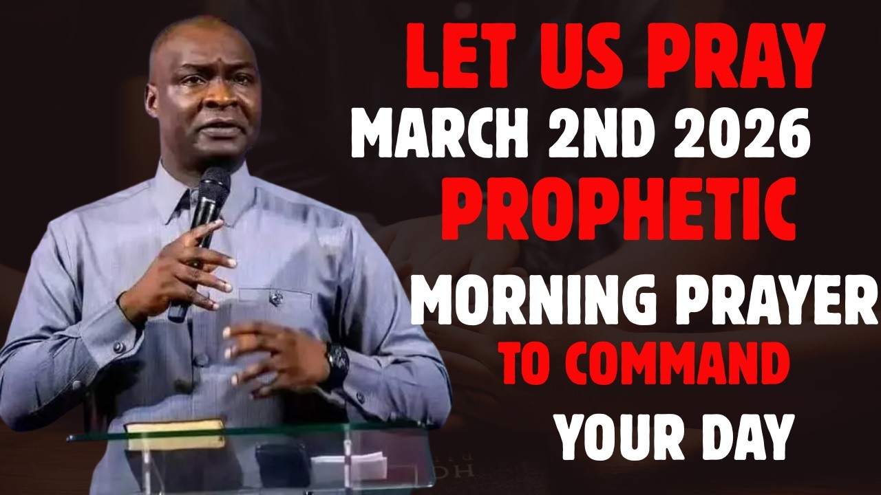 LET US PRAY (MARCH 2ND, 2026) - AGGRESIVE MORNING PRAYER TO START YOUR DAY | APOSTLE JOSHUA SELMAN