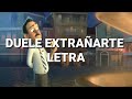 Duele extrañarte (Guelo Deluxe) (Letra-lyrics)