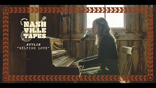 SYVLIE "Selfish Love" // Sendero Sessions: The Not Quite Nashville Tapes Vol. 5
