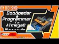How to Burn Bootloader and Upload Program in Atmega | Bootloader &amp; Programmer board for Atmega8