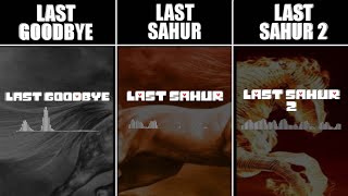Last Goodbye vs Last Sahur 😭