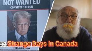 Strange Days in Canada eh