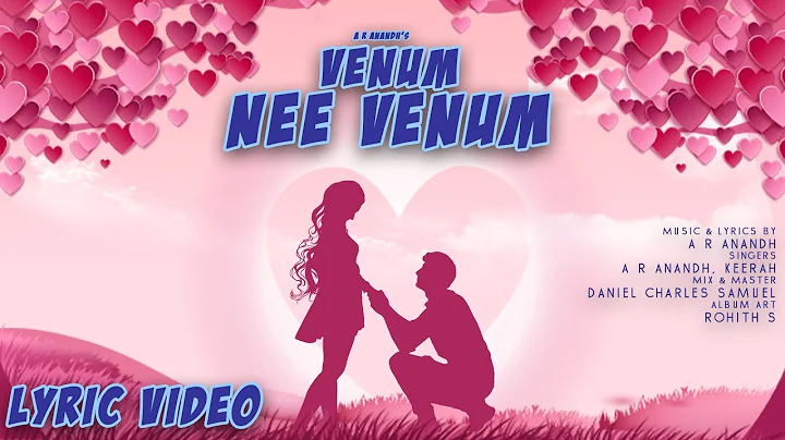 Venum Nee Venum | Lyric Video | AR Anandh | Keerth...