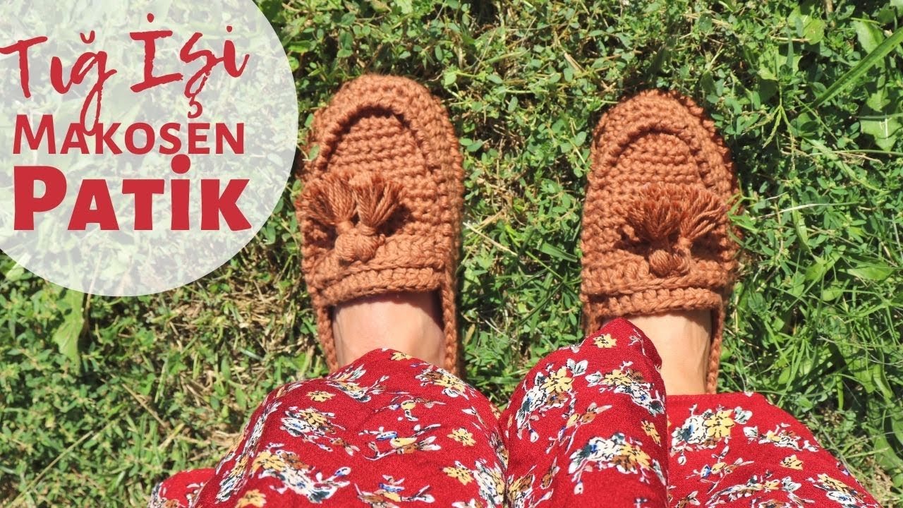 Tığ İşi Makosen Ayakkabı Yapımı / Patik Modelleri