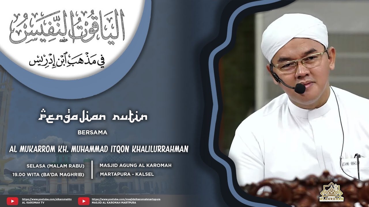 AL KAROMAH TV - #1 LIVE PENGAJIAN K.H. MUHAMMAD ITQON KHALILURRAHMAN | 21 SEPTEMBER 2021