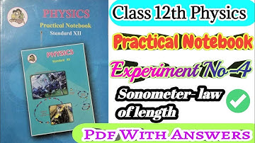 Class 12th Physics Practical Notebook|| Experiment no.4 Sonometer- law of length all answers||