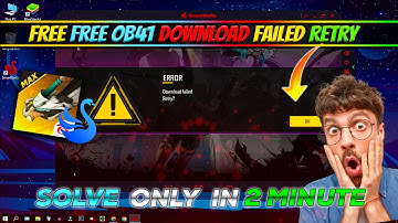 Free Fire OB41 Download Error Failed Retry In SmartGaGa😢| Solve Only In 2 Minute | Fix 100% 😘😎