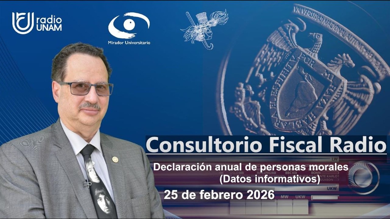 Declaración anual de personas morales (Datos informativos) | 25FEB26 | Consultorio Fiscal Radio