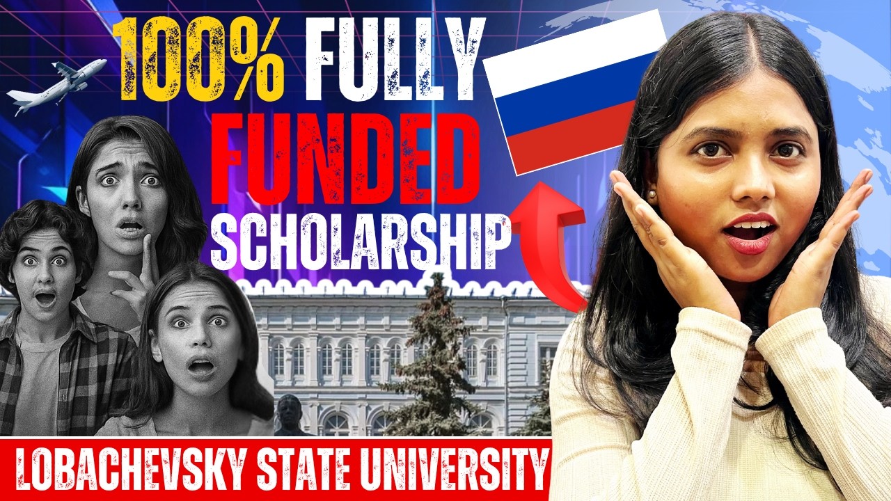 100% Fully Funded Scholarship for MBBS in Russia| Zero Tuition Fees | Lobachevsky State University