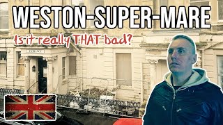 WestonsuperMare | The Truth Told by a Local | Dying Britain