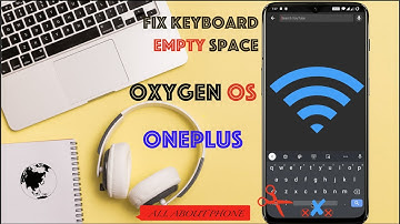 Fix empty keyboard on any oneplus device running on oxygen OS without Root