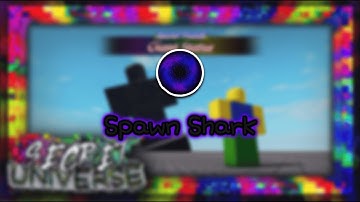 How To Get Spawn Shark In Secret Universe! (for lazy people)