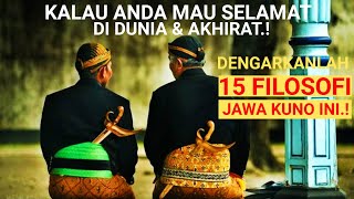 (N.K.H Eps.11) Kalau mau Selamat DUNIA & AKHIRAT, Dengarkanlah 15 FILOSOFI JAWA KUNO ini.!