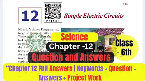Class 6 Science Chapter 12 | Simple Electric Circuits | Full Question Answers Telangana State Board