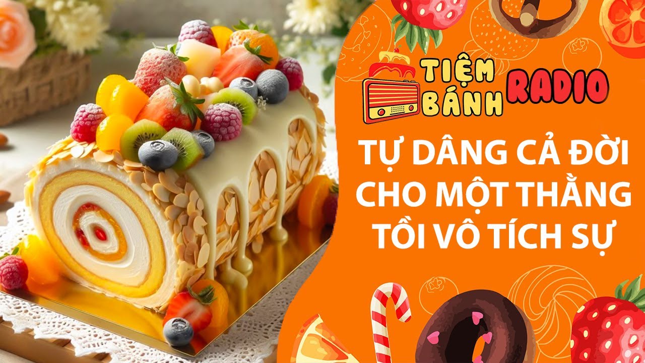 Tâm sự số 1023🌈Tự dâng cả đời cho một thằng tồi vô tích sự🌈 Tiệm Bánh Radio