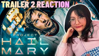 PROJECT HAIL MARY Official Trailer 2 * REACTION *