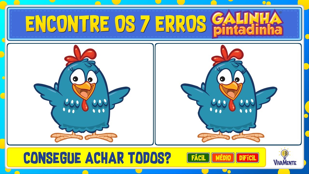 JOGO DOS 7 ERROS COM A GALINHA PINTADINHA - ENCONTRE OS 7 ERROS