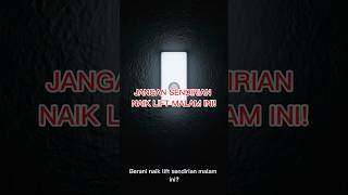 Jangan Sendirian Naik Lift!! #aivideo #urbanfolklore #shorts #shoct #urbanlegends #horror #misteri